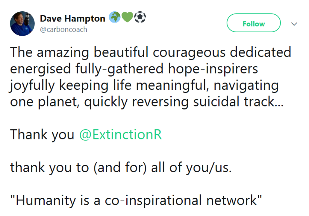Thank you Extinction Rebellion – thank you to (and for) all of you/us